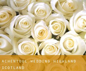 Achentoul wedding (Highland, Scotland)
