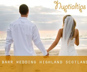 Barr wedding (Highland, Scotland)