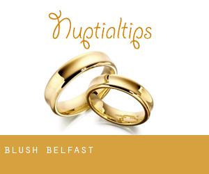 Blush (Belfast)