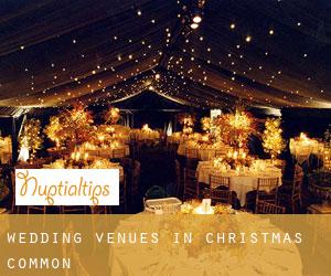 Wedding Venues in Christmas Common