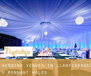 Wedding Venues in Llanfihangel-y-Pennant (Wales)