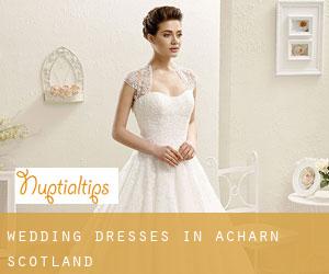 Wedding Dresses in Acharn (Scotland)