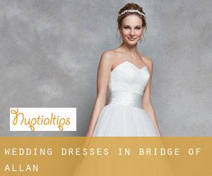 Wedding Dresses in Bridge of Allan