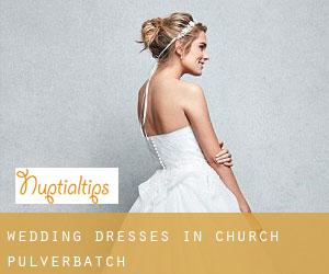 Wedding Dresses in Church Pulverbatch