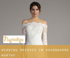 Wedding Dresses in Headbourne Worthy