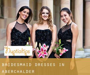 Bridesmaid Dresses in Aberchalder