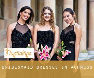 Bridesmaid Dresses in Achness