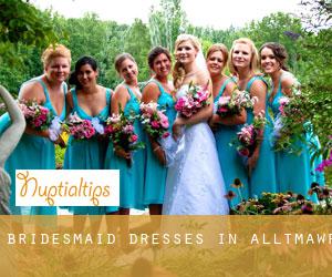 Bridesmaid Dresses in Alltmawr