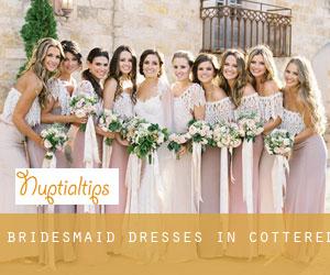 Bridesmaid Dresses in Cottered
