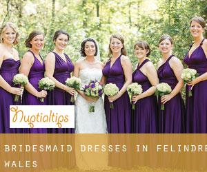 Bridesmaid Dresses in Felindre (Wales)