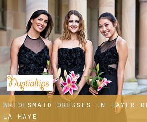 Bridesmaid Dresses in Layer de la Haye