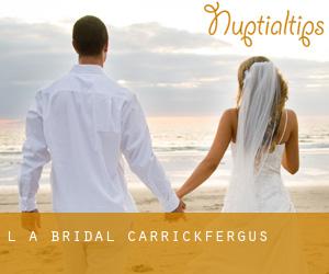 L A Bridal (Carrickfergus)