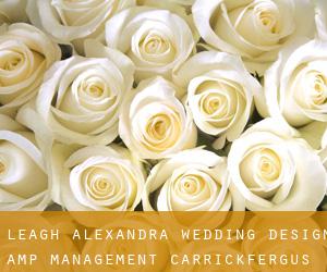 Leagh Alexandra Wedding Design & Management (Carrickfergus)