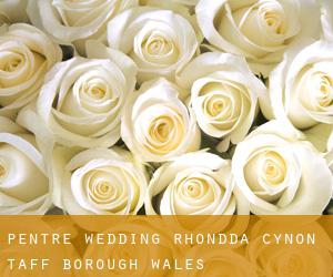 Pentre wedding (Rhondda Cynon Taff (Borough), Wales)