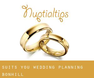 ‘Suits You' Wedding Planning (Bonhill)