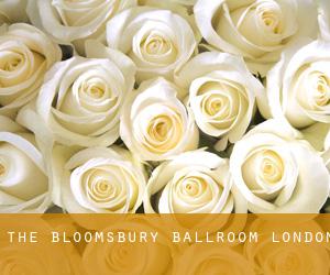The Bloomsbury Ballroom (London)