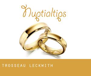 Trosseau (Leckwith)