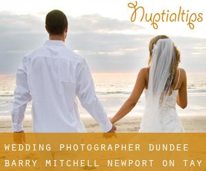 Wedding Photographer Dundee - Barry mitchell (Newport-On-Tay)