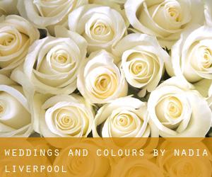 Weddings And Colours By Nadia (Liverpool)